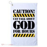 Caution! Can Talk About God For Hours Golf Towel thumb 0