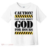 Caution! Can Talk About God For Hours Toddler T-Shirt thumb 0
