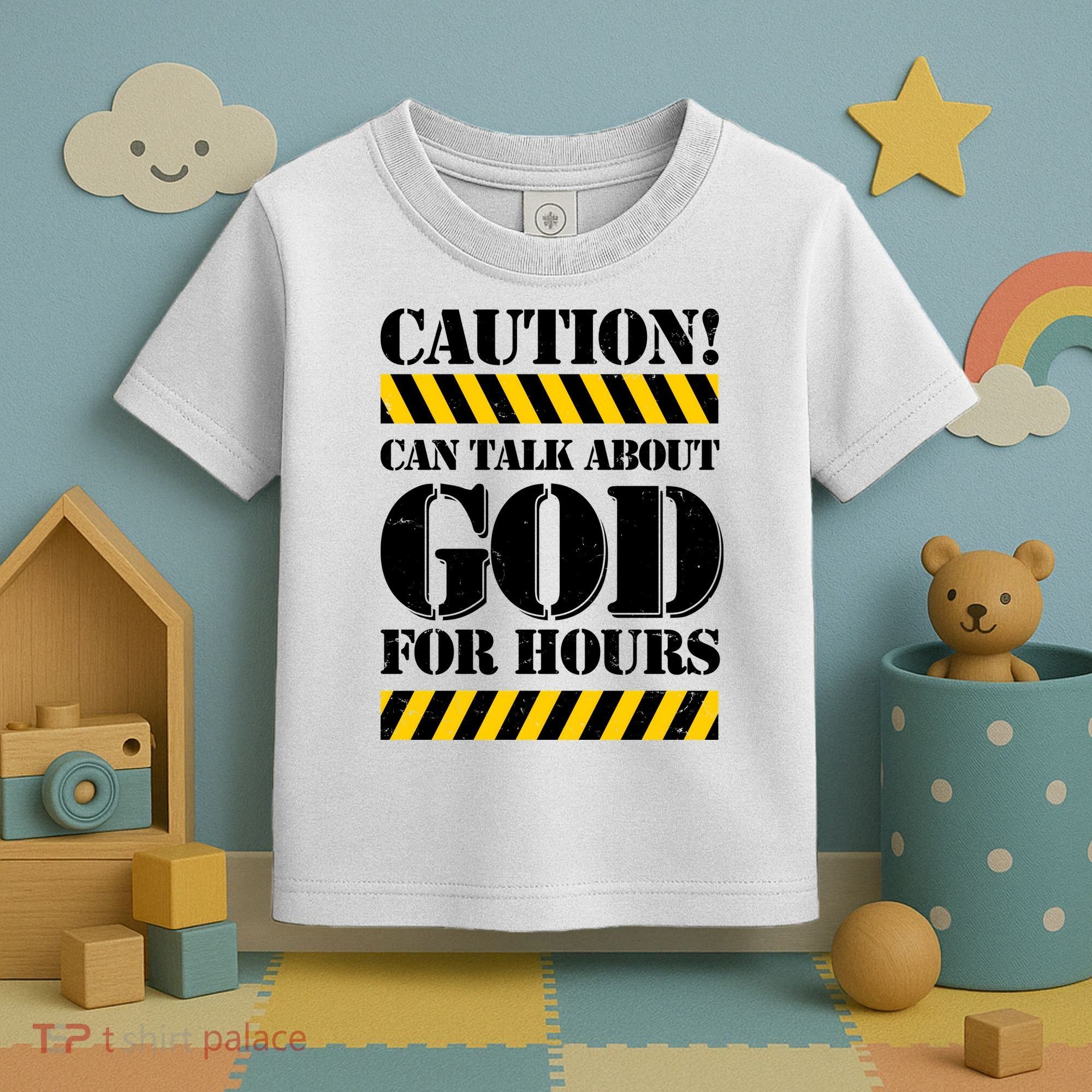 Caution! Can Talk About God For Hours Toddler T-Shirt