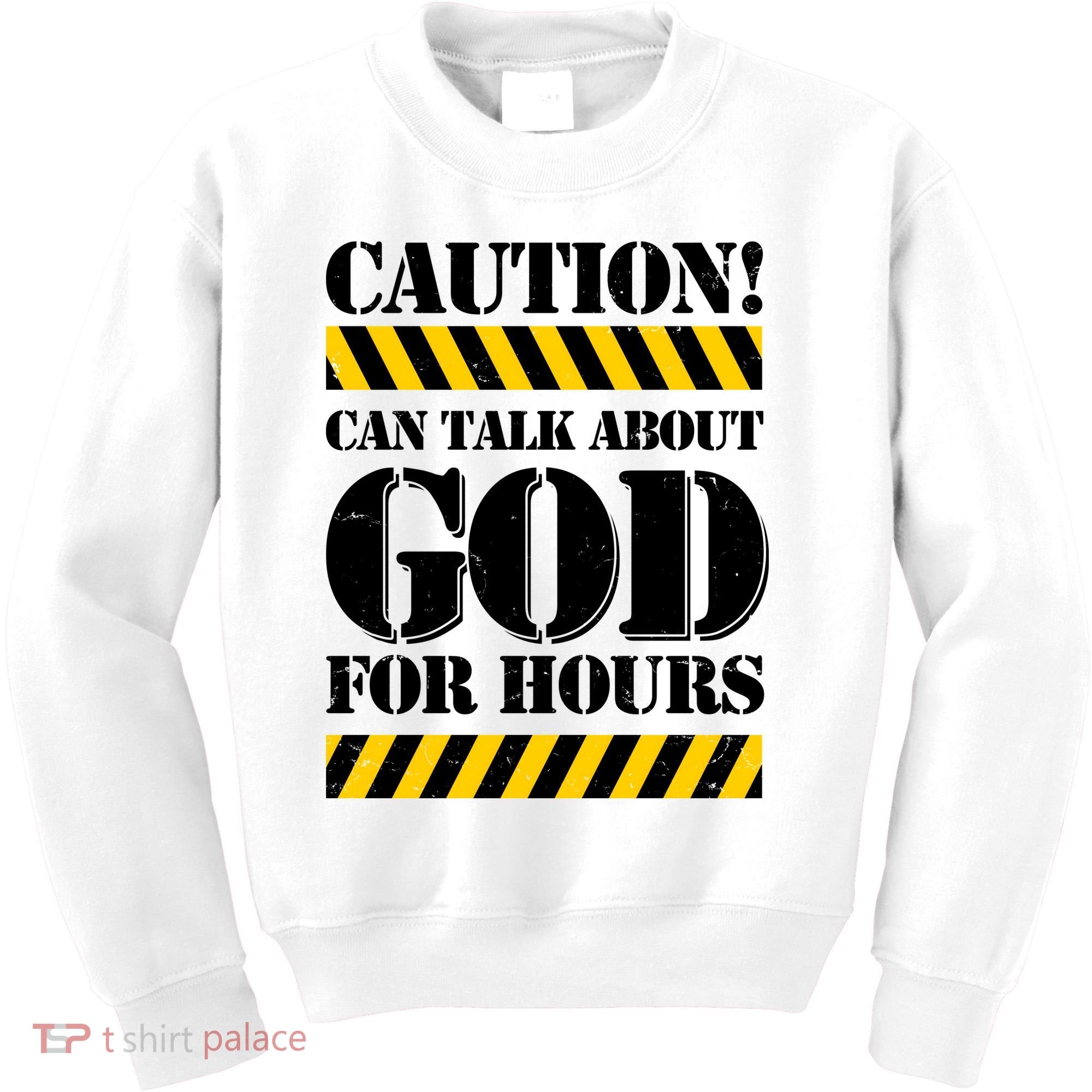 Caution! Can Talk About God For Hours Kids Sweatshirt