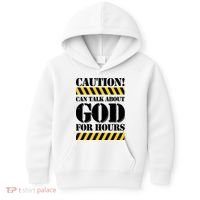 Caution! Can Talk About God For Hours Kids Hoodie thumb 0