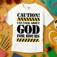 Caution! Can Talk About God For Hours Kids T-Shirt thumb 3