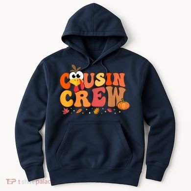 Cousin Crew Thanksgiving Family Matching Turkey Day Fall Hoodie