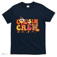 Cousin Crew Thanksgiving Family Matching Turkey Day Fall T-Shirt thumb 0