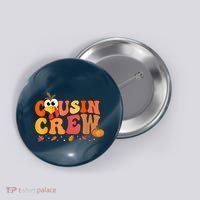 Cousin Crew Thanksgiving Family Matching Turkey Day Fall Button thumb 0