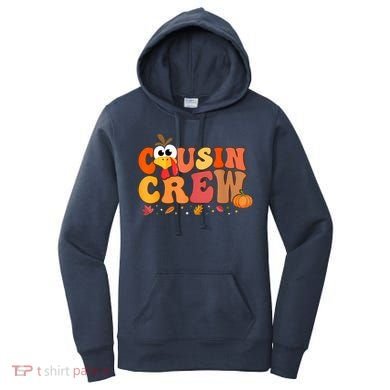 Cousin Crew Thanksgiving Family Matching Turkey Day Fall Women's Hoodie