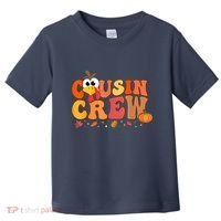 Cousin Crew Thanksgiving Family Matching Turkey Day Fall Toddler T-Shirt thumb 0