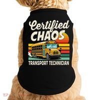 Certified Chaos Transport Technician School Bus Driver Doggie Tank thumb 0