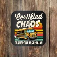 Certified Chaos Transport Technician School Bus Driver Coaster thumb 0