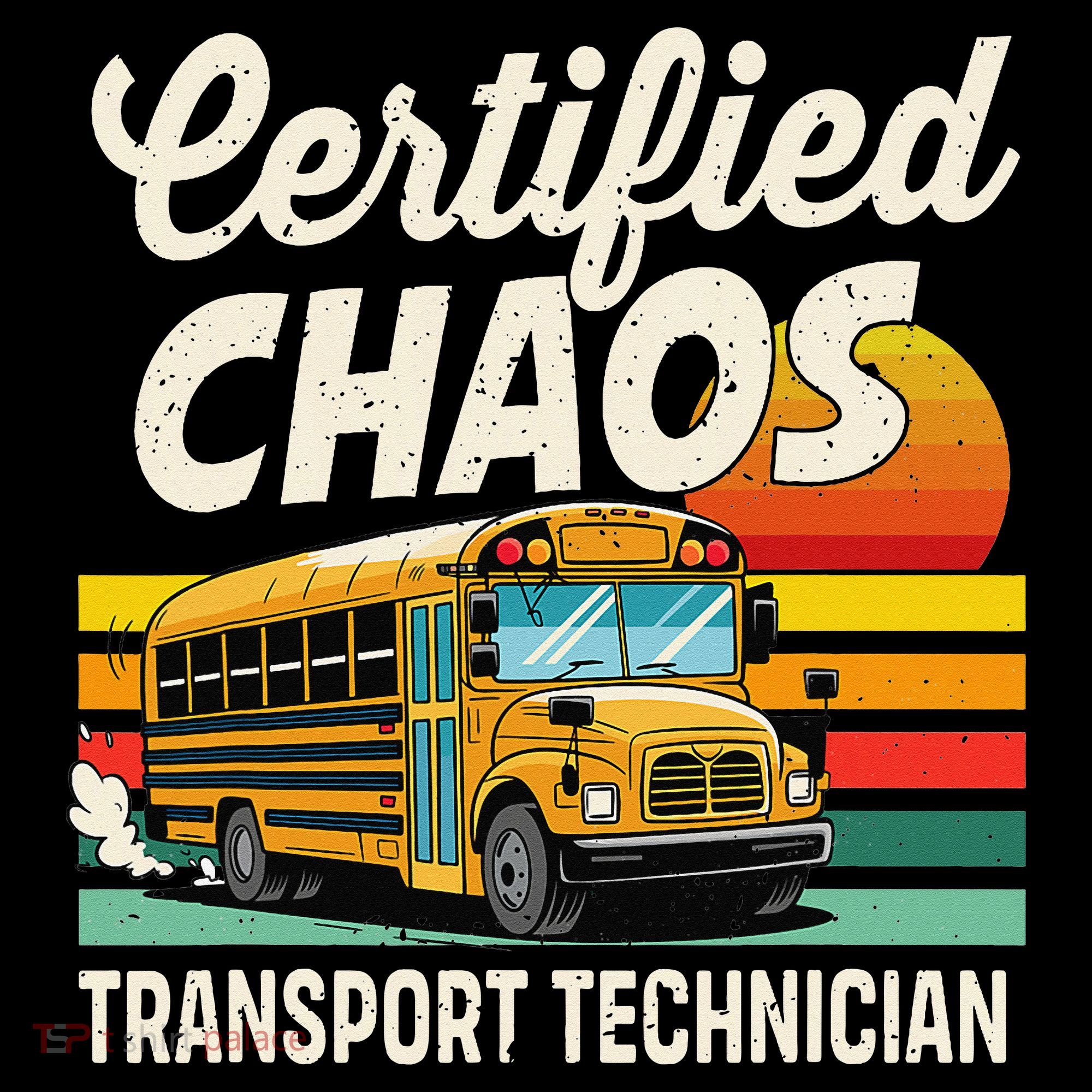 Certified Chaos Transport Technician School Bus Driver Women's Hoodie