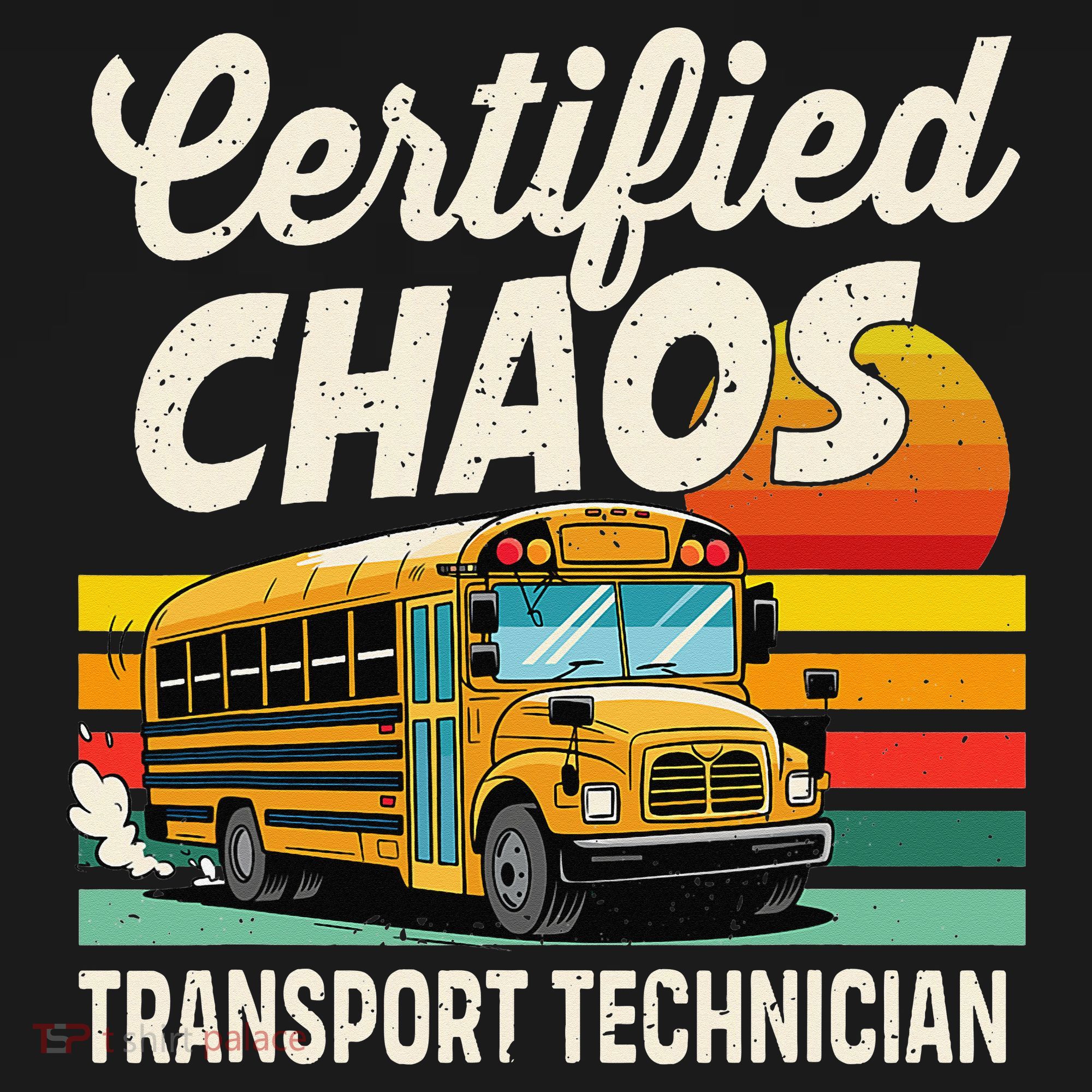 Certified Chaos Transport Technician School Bus Driver Baby Bodysuit