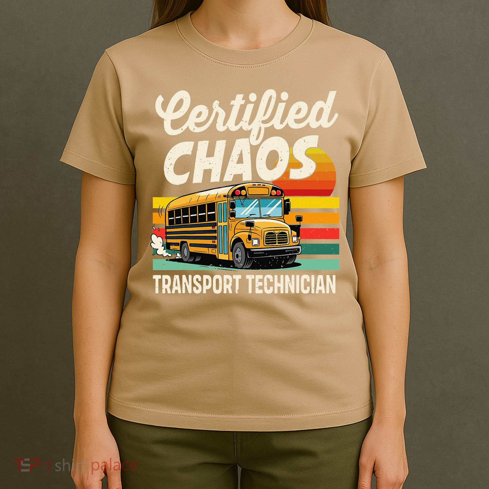 Certified Chaos Transport Technician School Bus Driver T-Shirt
