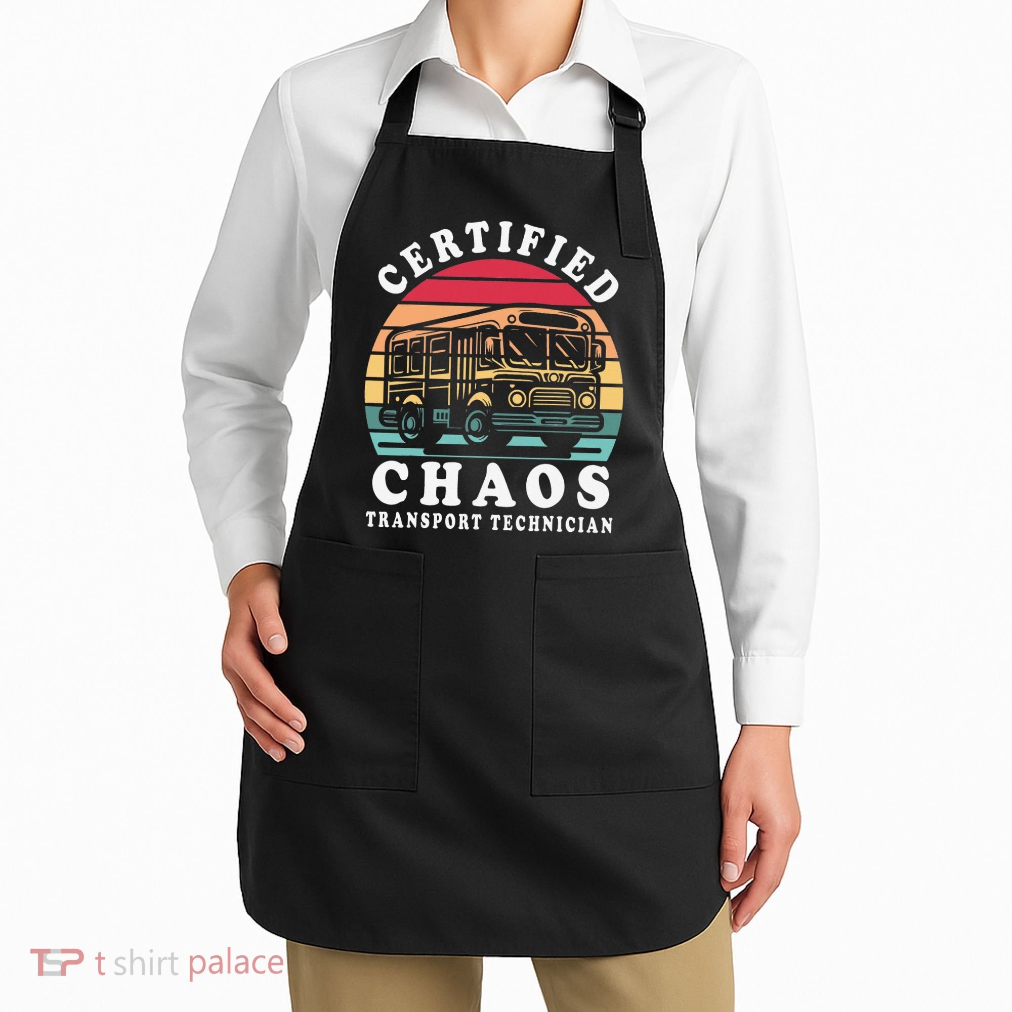 Certified Chaos Transport Technician Funny Driver School Apron