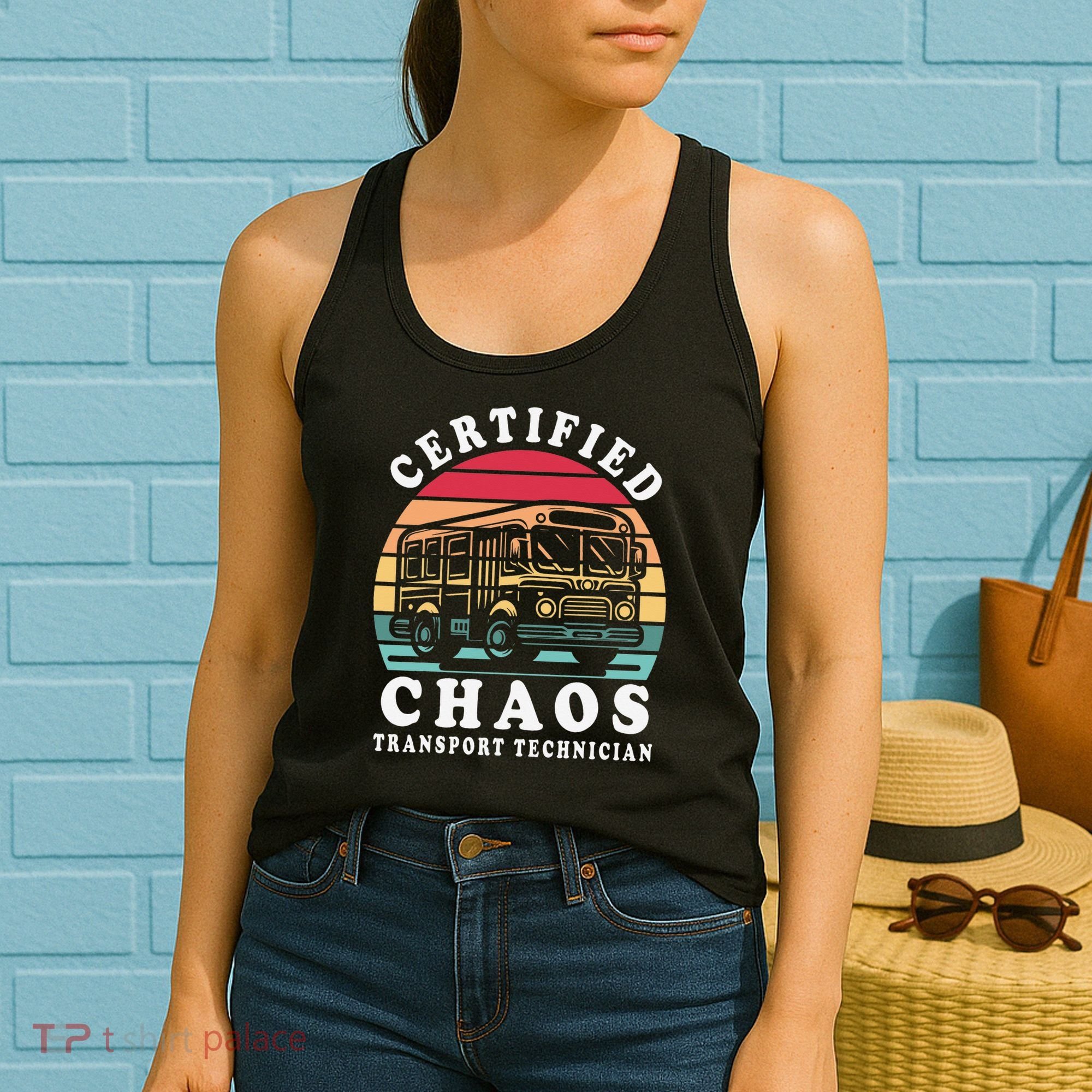 Certified Chaos Transport Technician Funny Driver School Women's Tank Top