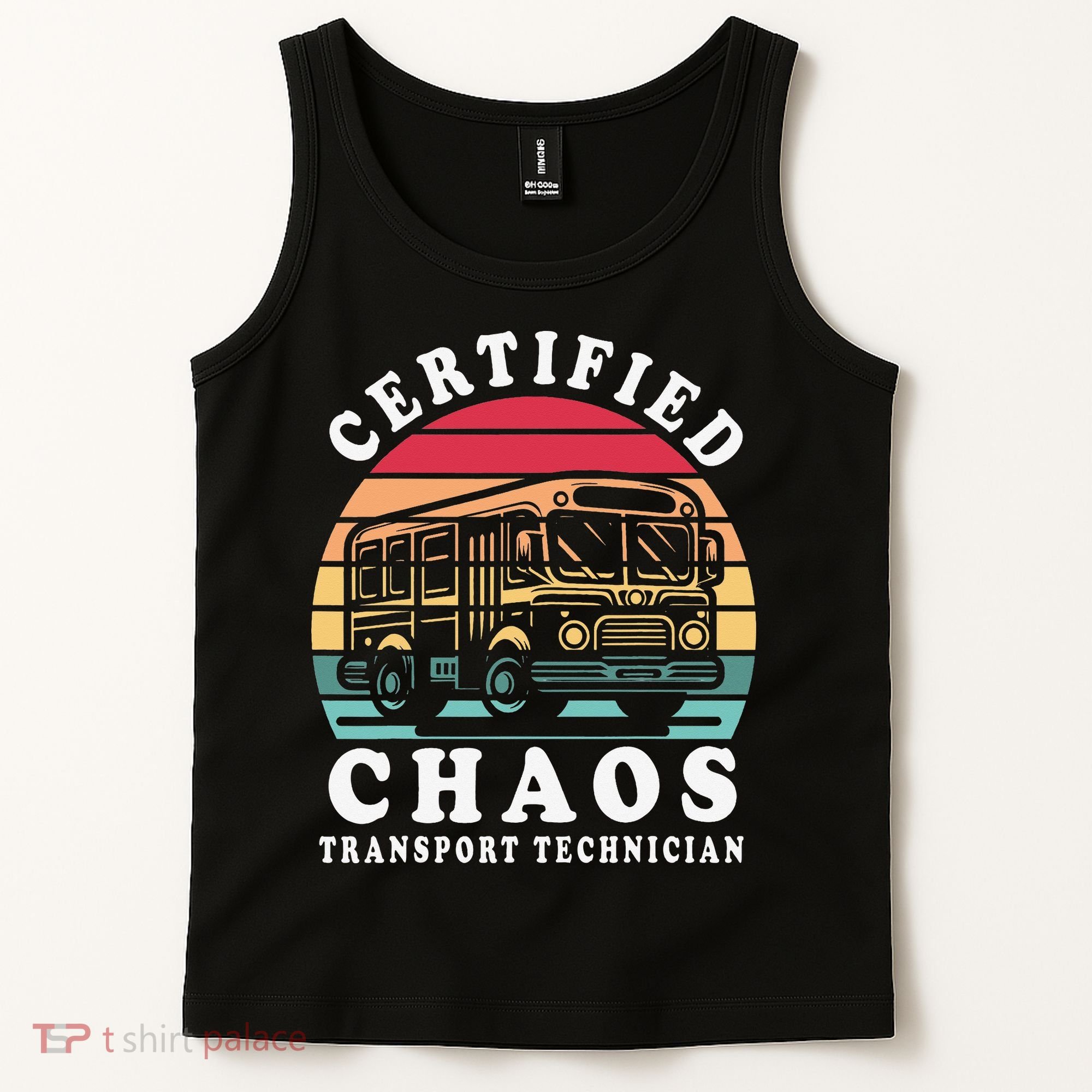 Certified Chaos Transport Technician Funny Driver School Tank Top