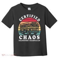 Certified Chaos Transport Technician Funny Driver School Toddler T-Shirt thumb 0