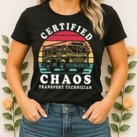Certified Chaos Transport Technician Funny Driver School Women's T-Shirt thumb 2