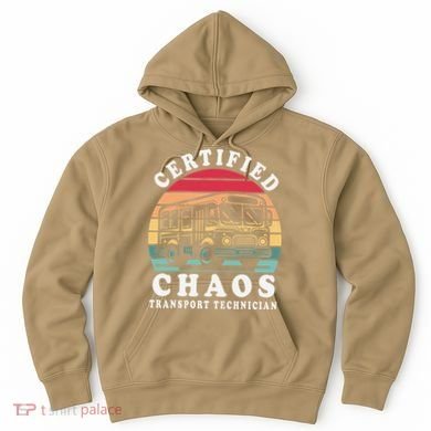 Certified Chaos Transport Technician Funny Driver School Hoodie