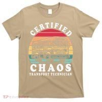 Certified Chaos Transport Technician Funny Driver School T-Shirt thumb 0