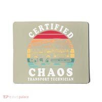 Certified Chaos Transport Technician Funny Driver School Mousepad thumb 0