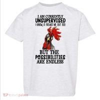 Chick Chicken Unsupervised But The Possibilities Are Endless Toddler T-Shirt thumb 0