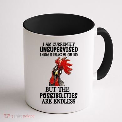 Chick Chicken Unsupervised But The Possibilities Are Endless Coffee Mug back
