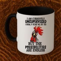 Chick Chicken Unsupervised But The Possibilities Are Endless Coffee Mug thumb 2
