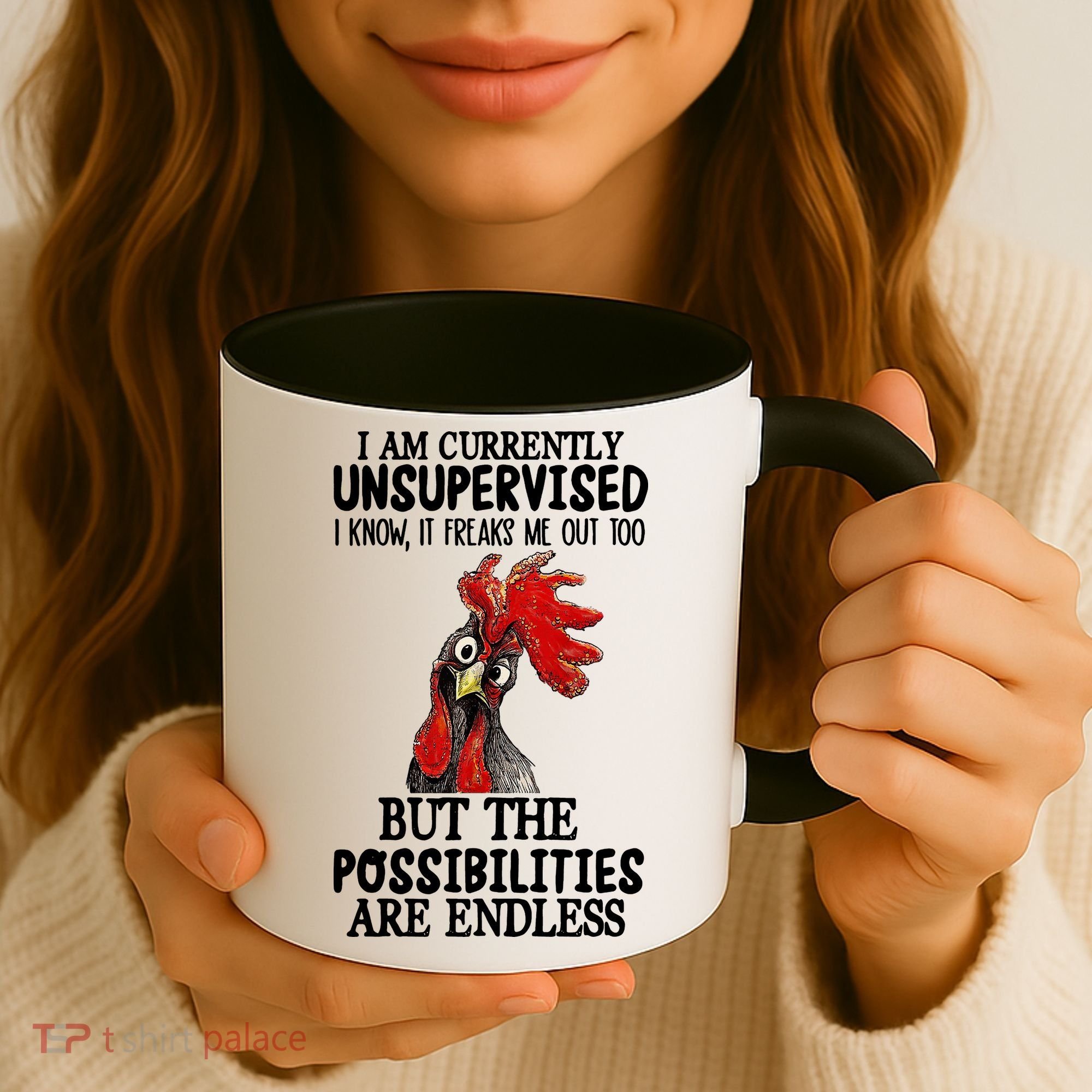 Chick Chicken Unsupervised But The Possibilities Are Endless Coffee Mug
