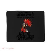 Chick Chicken Unsupervised But The Possibilities Are Endless Mousepad thumb 0