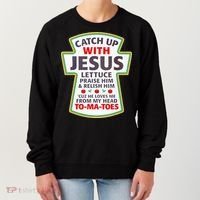 Christian Catch Up With Jesus Ketchup Funny Tomato Women's Sweatshirt thumb 0