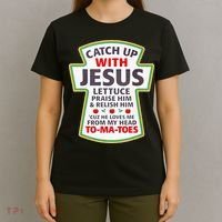 Christian Catch Up With Jesus Ketchup Funny Tomato T-Shirt thumb 4