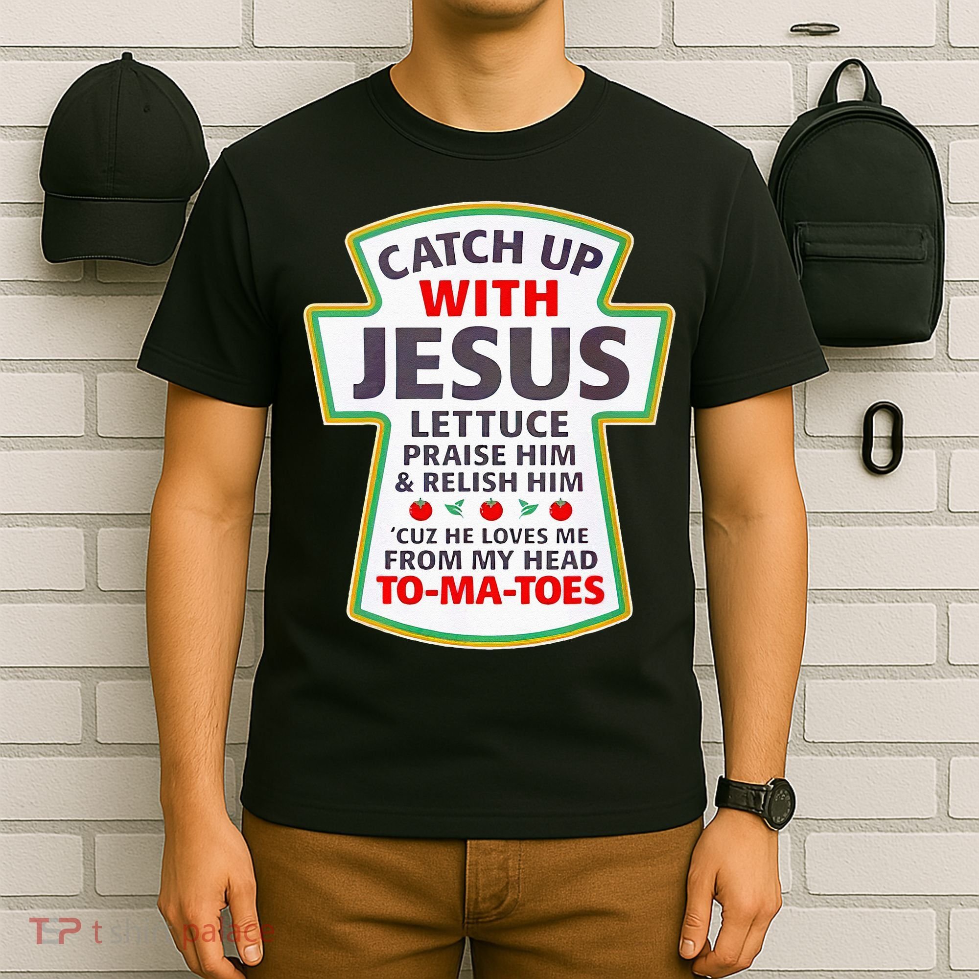 Christian Catch Up With Jesus Ketchup Funny Tomato T-Shirt