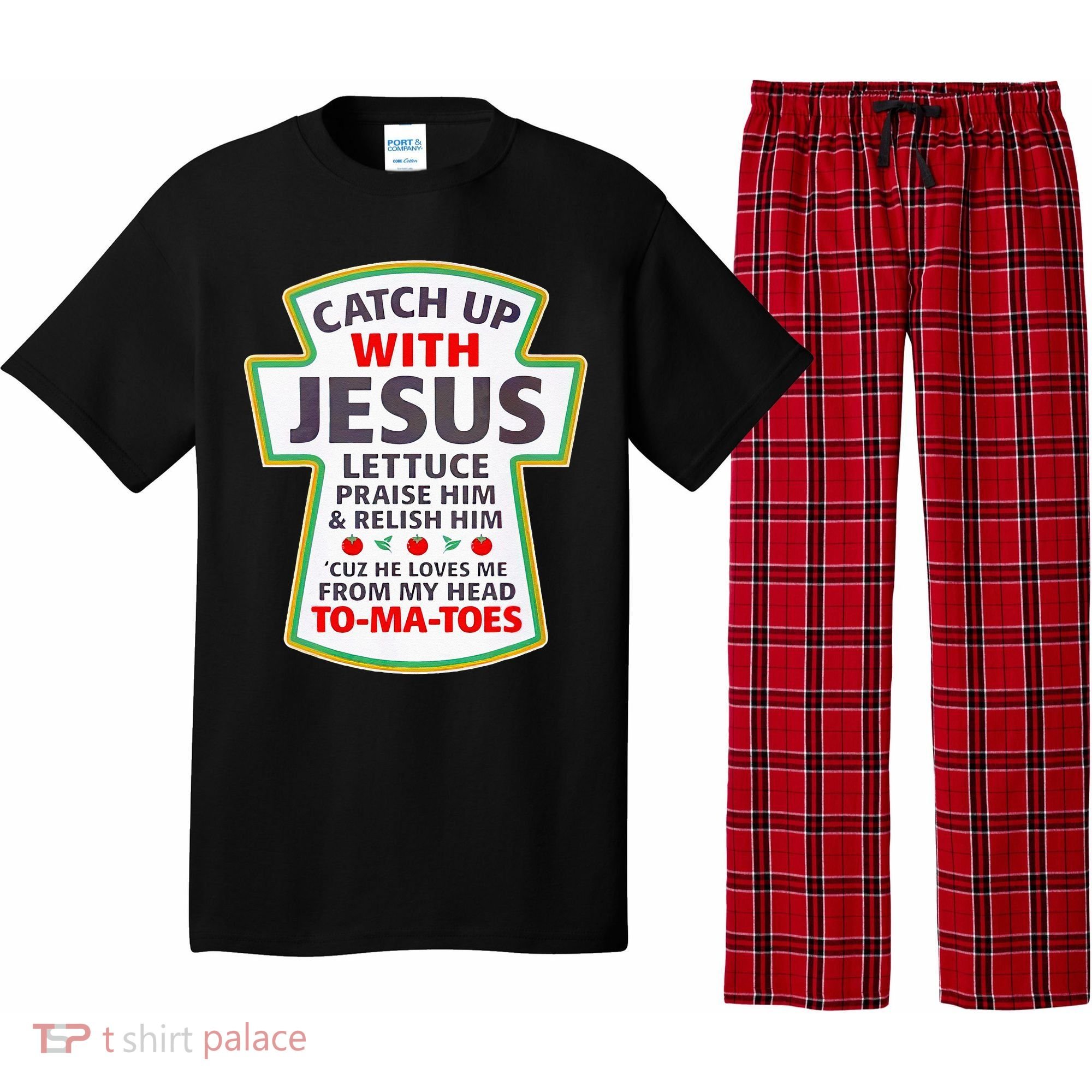Christian Catch Up With Jesus Ketchup Funny Tomato Pajama Set