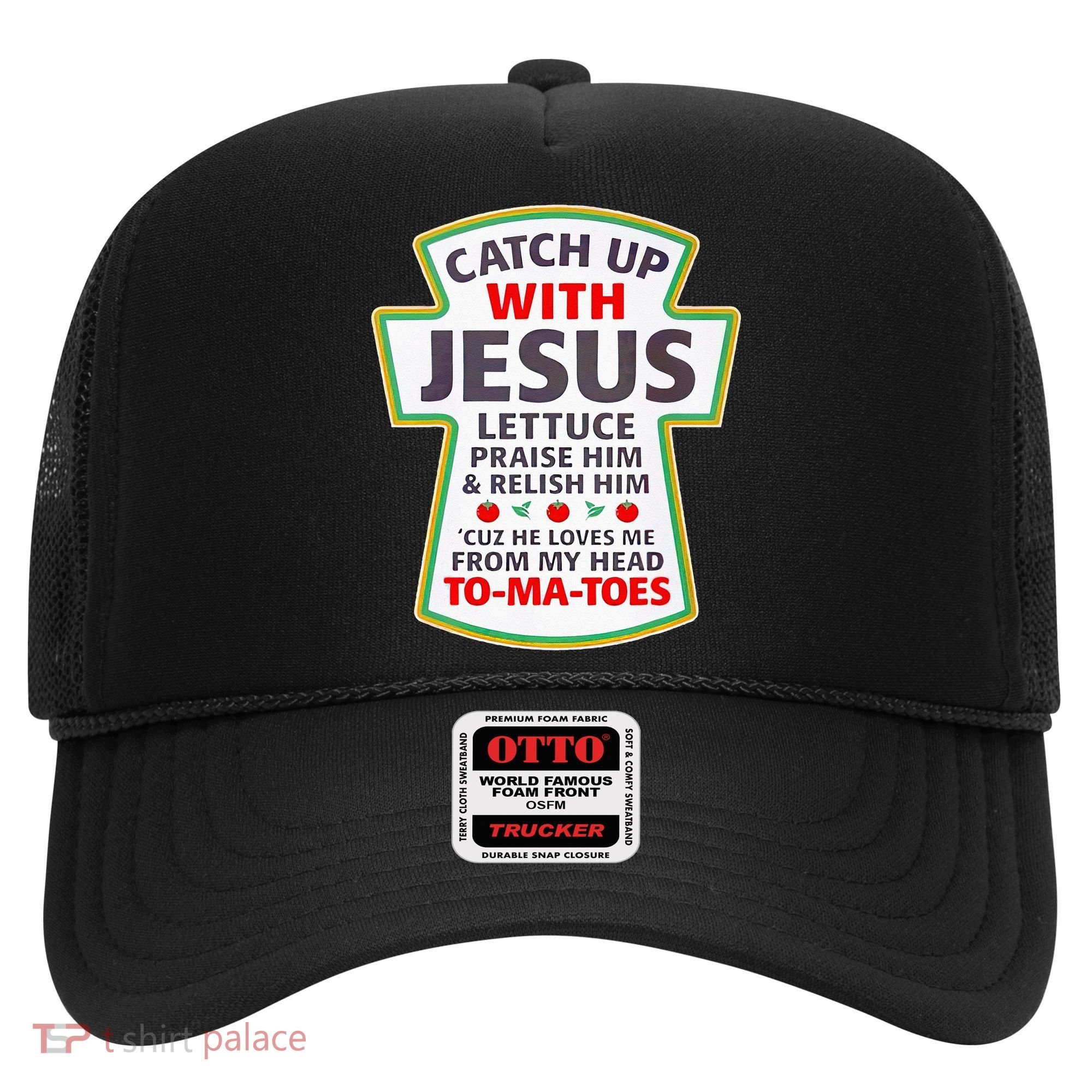Christian Catch Up With Jesus Ketchup Funny Tomato Hat