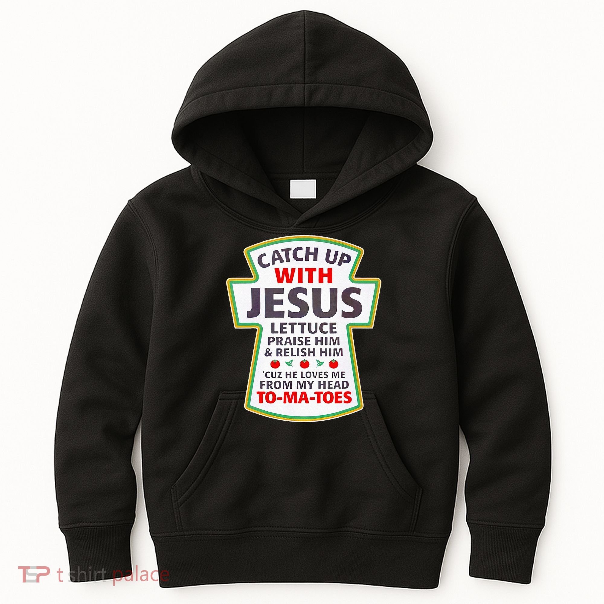 Christian Catch Up With Jesus Ketchup Funny Tomato Kids Hoodie