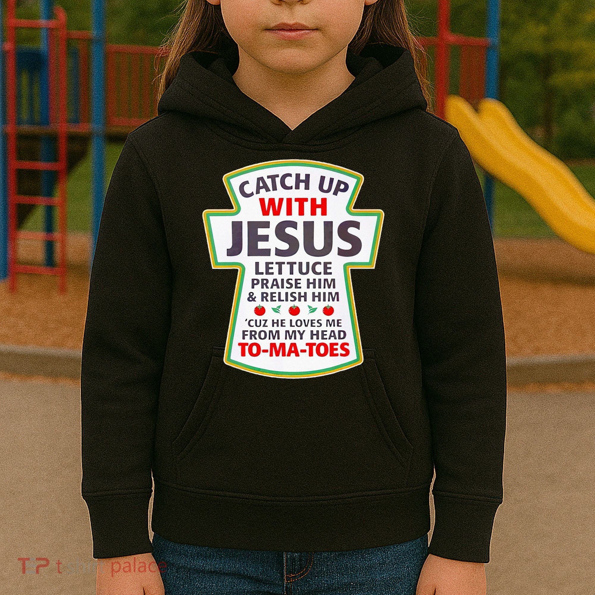 Christian Catch Up With Jesus Ketchup Funny Tomato Kids Hoodie