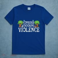 Consider Choosing Violence Funny Premium T-Shirt thumb 5