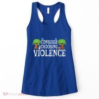 Consider Choosing Violence Funny Premium Women's Tank Top thumb 0