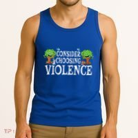 Consider Choosing Violence Funny Premium Tank Top thumb 3