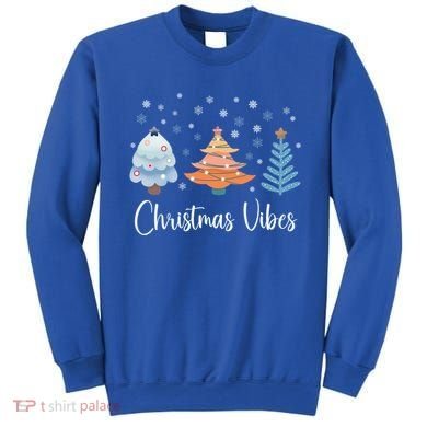 Cute Christmas Vibes Holiday Snow Tree Design Funny Gift Sweatshirt