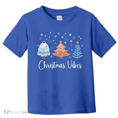 Cute Christmas Vibes Holiday Snow Tree Design Funny Gift Toddler T-Shirt