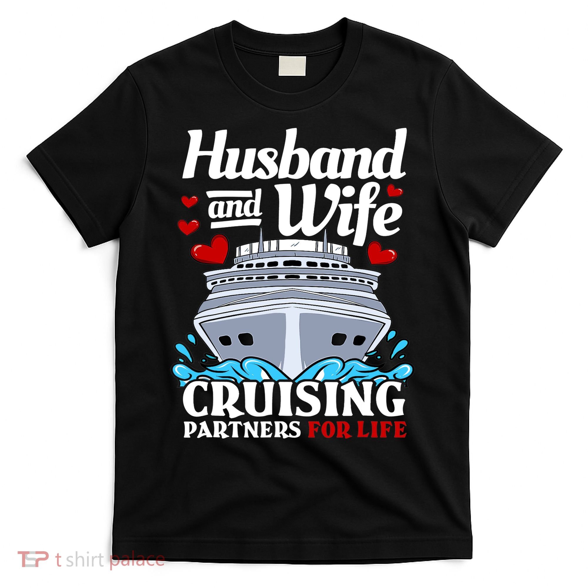 Cruising Cruise Vacation Husband Wife Couple T-Shirt