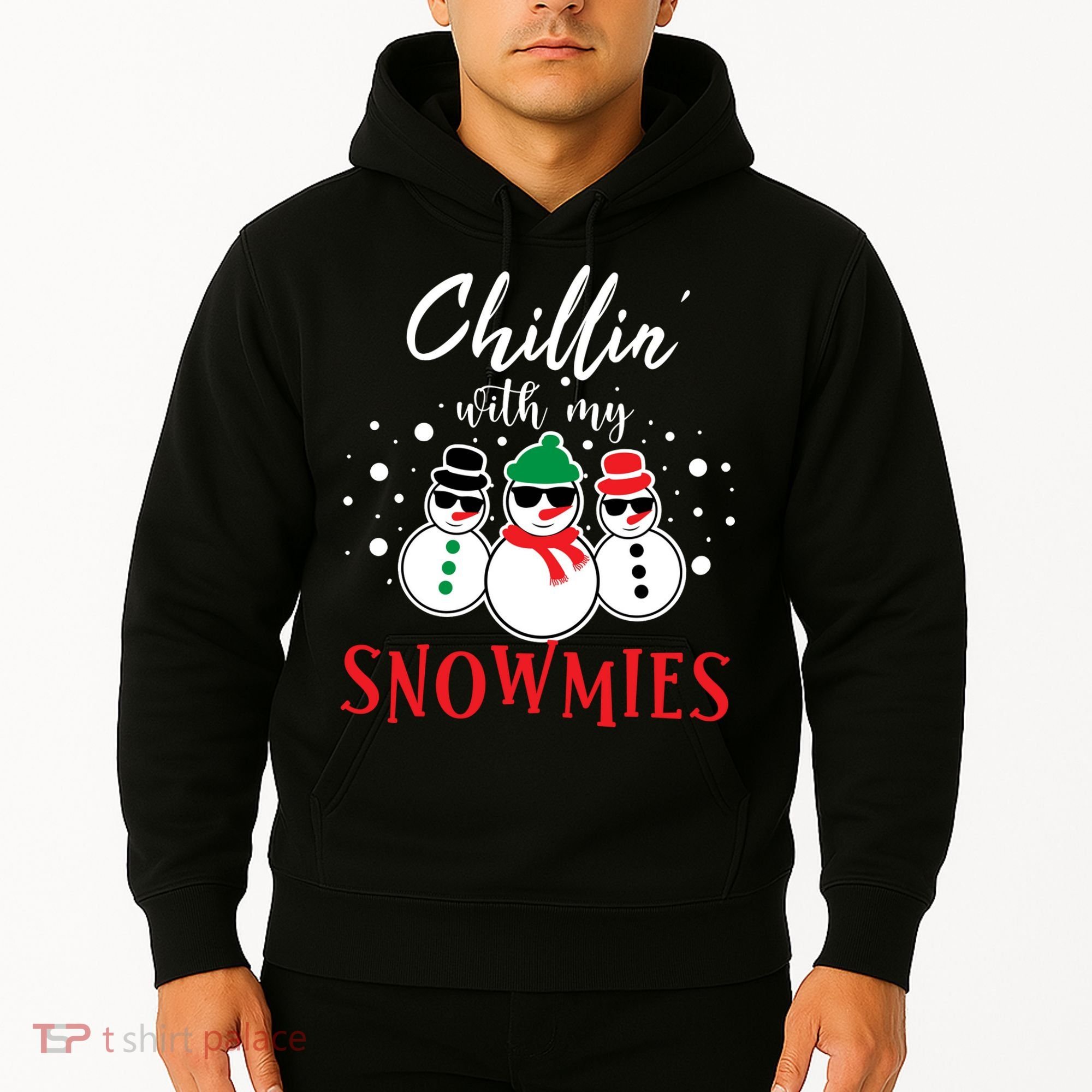 Christmas Chillin With My Snowmies Cool Snowman Hoodie