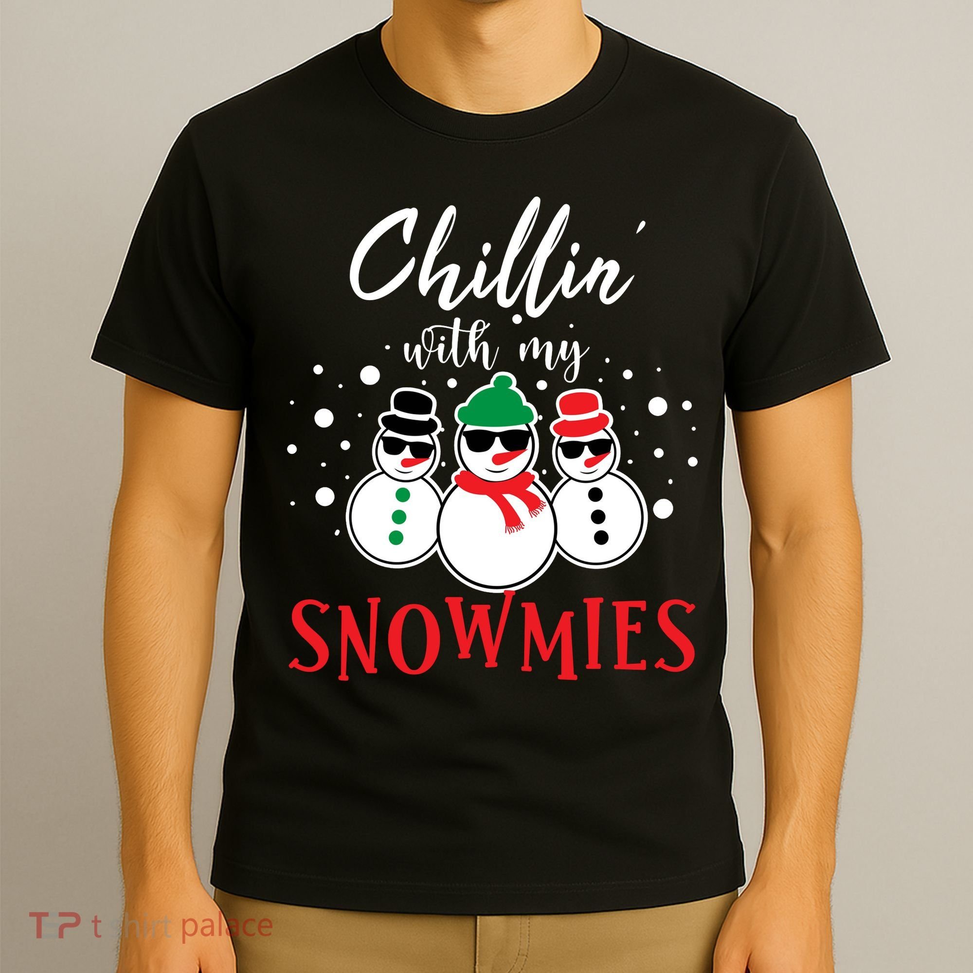 Christmas Chillin With My Snowmies Cool Snowman T-Shirt