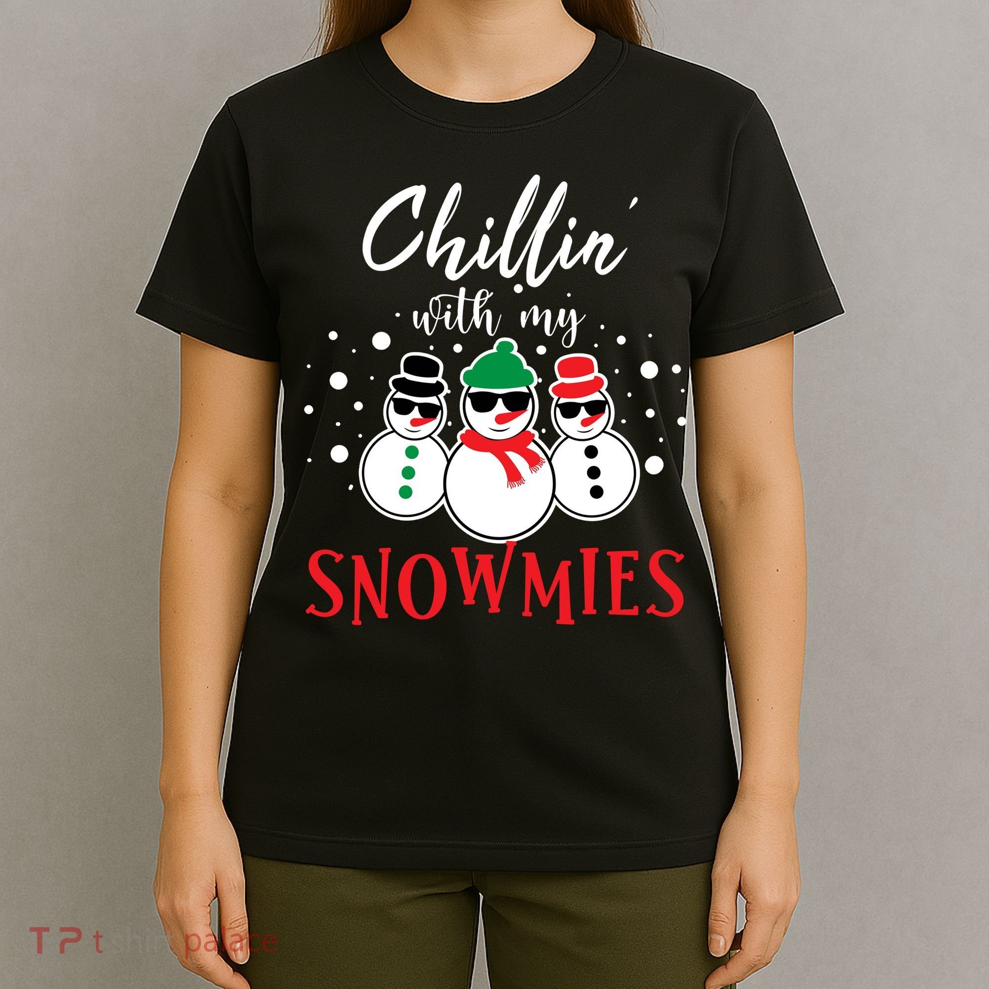 Christmas Chillin With My Snowmies Cool Snowman T-Shirt