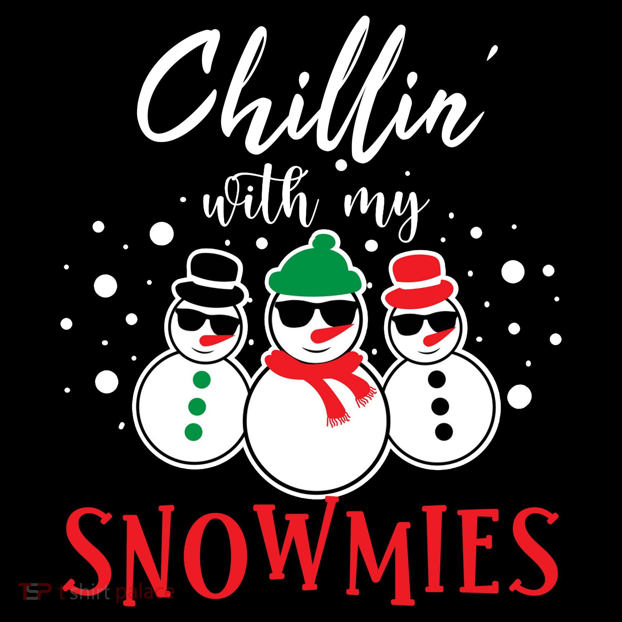 Christmas Chillin With My Snowmies Cool Snowman Women's Hoodie