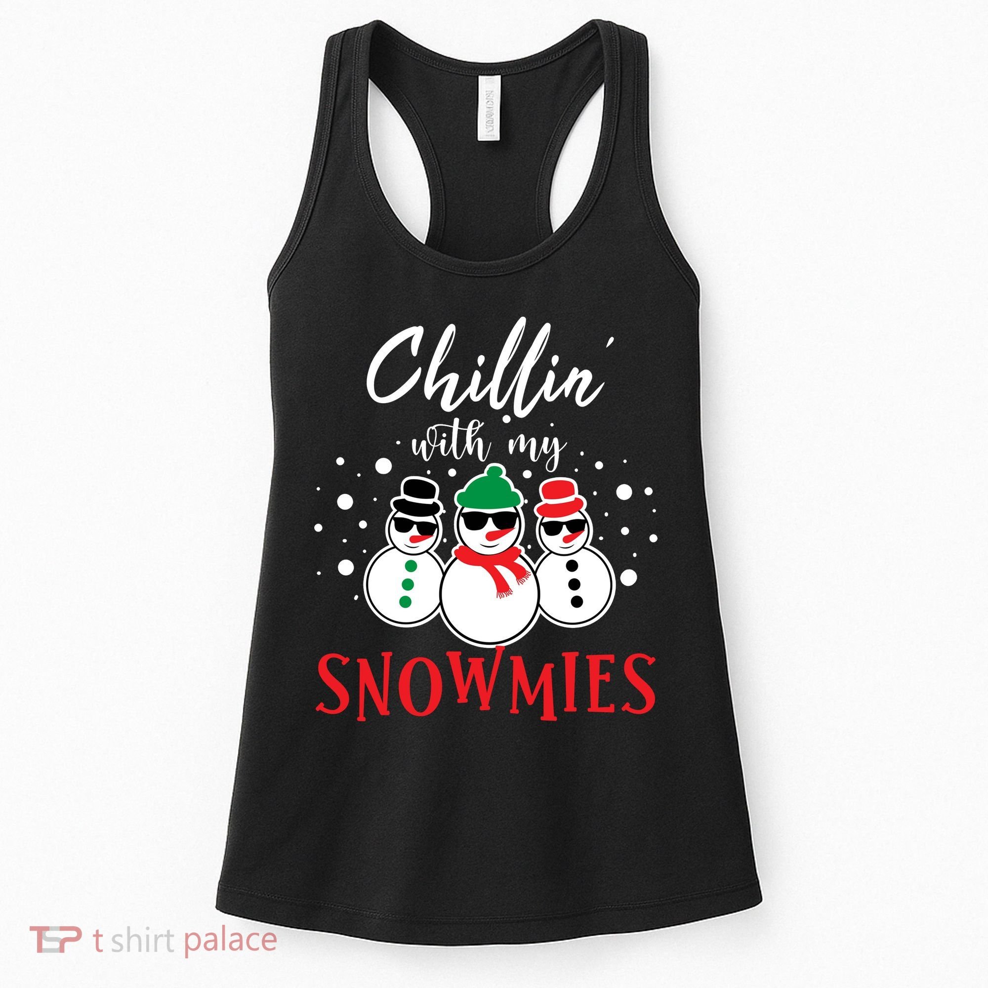 Christmas Chillin With My Snowmies Cool Snowman Women's Tank Top