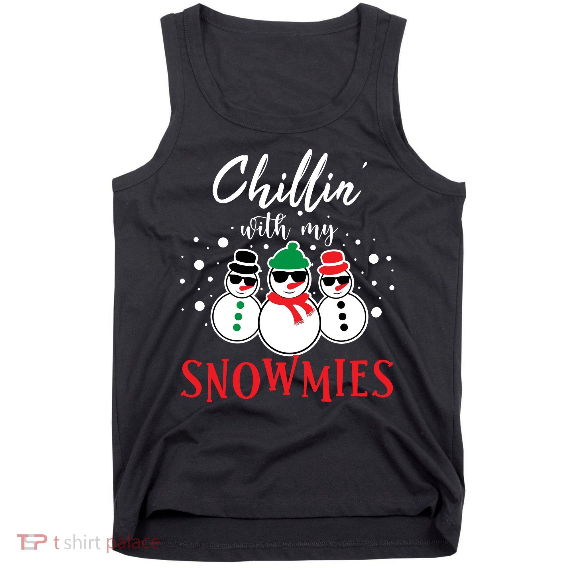 Christmas Chillin With My Snowmies Cool Snowman Tank Top