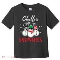 Christmas Chillin With My Snowmies Cool Snowman Toddler T-Shirt thumb 0
