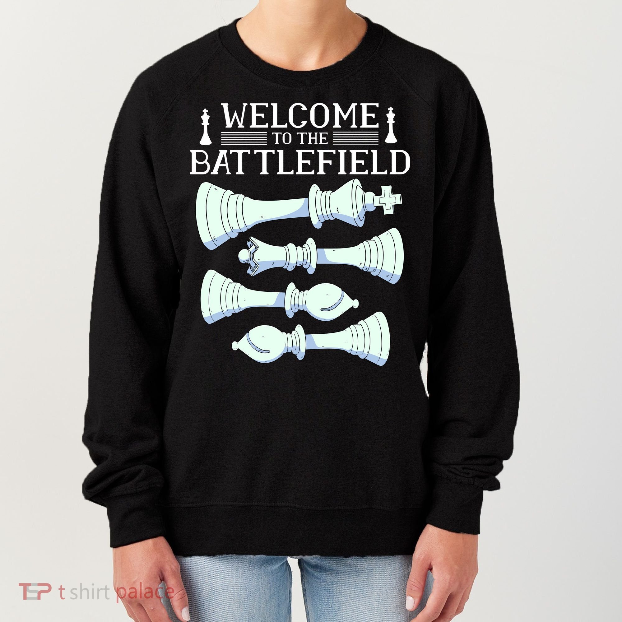 Cool Chess Welcome To The Battlefield Women's Sweatshirt